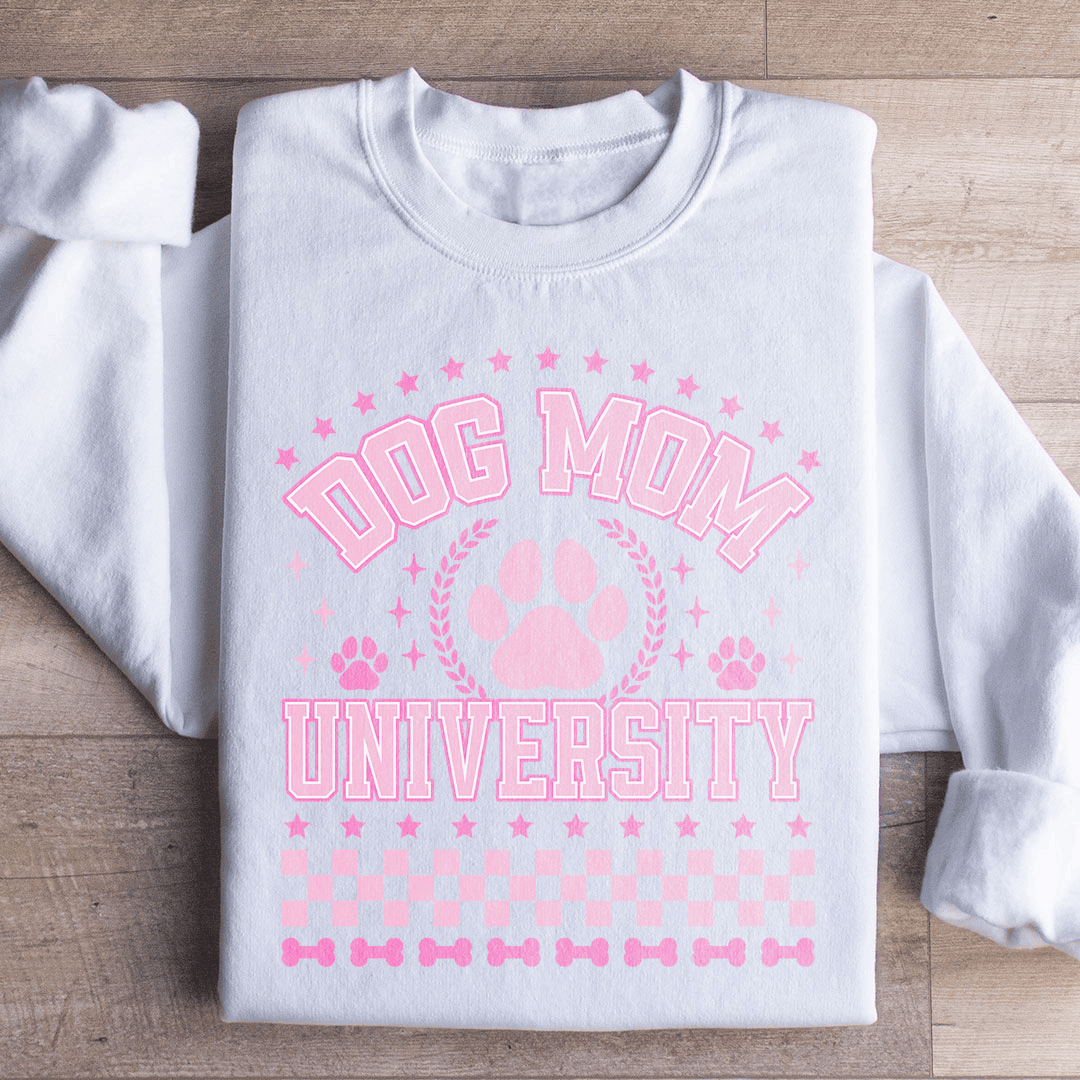 Dog Mom University Sweatshirt