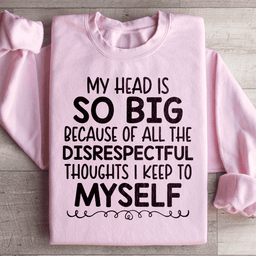 My Head Is So Big Sweatshirt
