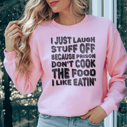 I Just Laugh Stuff Off Tee
