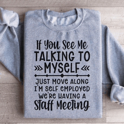 I'm Self Employed Sweatshirt