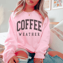 Coffee Weather Sweatshirt