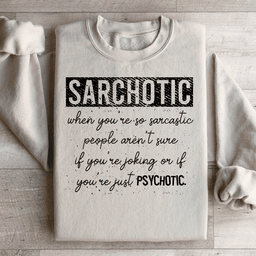 Sarchotic Sweatshirt