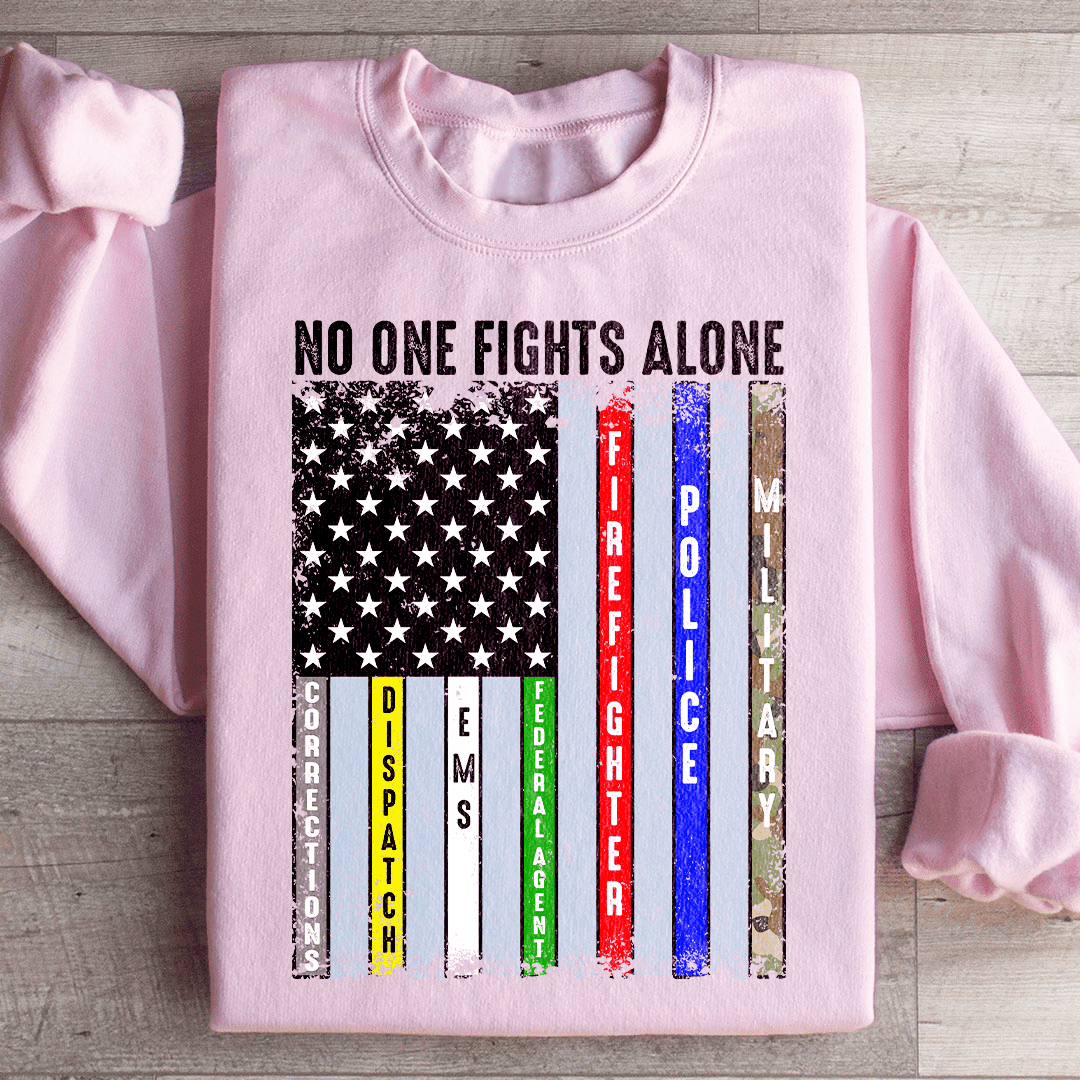 No One Fights Alone Sweatshirt