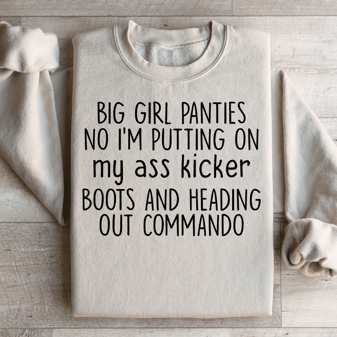Big Girl Panties Sweatshirt
