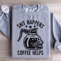 Coffee Helps Sweatshirt