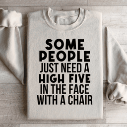 Some People Just Need A High Five Sweatshirt