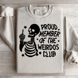 Proud Member Of The Weirdos Club Sweatshirt
