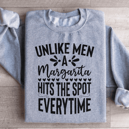 A Margarita Hits The Spot Everytime Sweatshirt