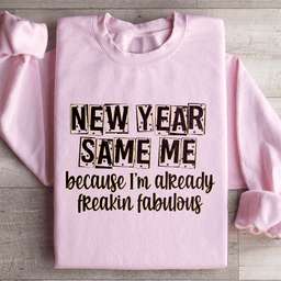 New Year Same Me Sweatshirt