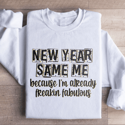 New Year Same Me Sweatshirt