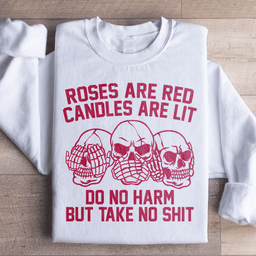 Roses Are Red Candles Are Lit Sweatshirt