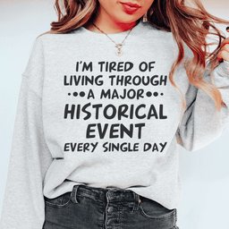 Historical Event Sweatshirt