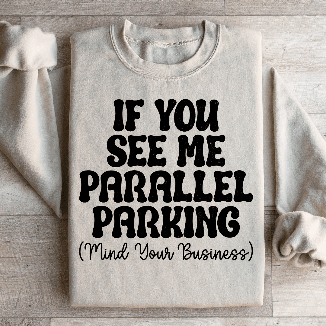 Parallel Parking Sweatshirt