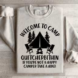 Welcome To Camp Quitcherbithin Sweatshirt