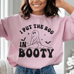 I Put The Boo In Booty Sweatshirt