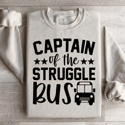 Captain Of The Struggle Bus Sweatshirt
