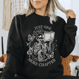 Just One More Chapter Sweatshirt