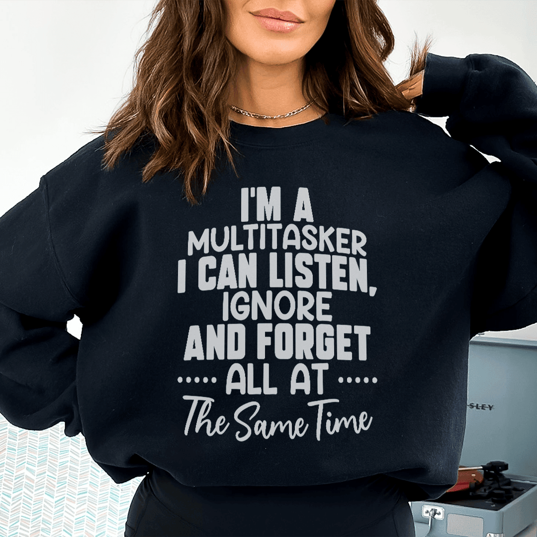 I'm A Multitasker Sweatshirt