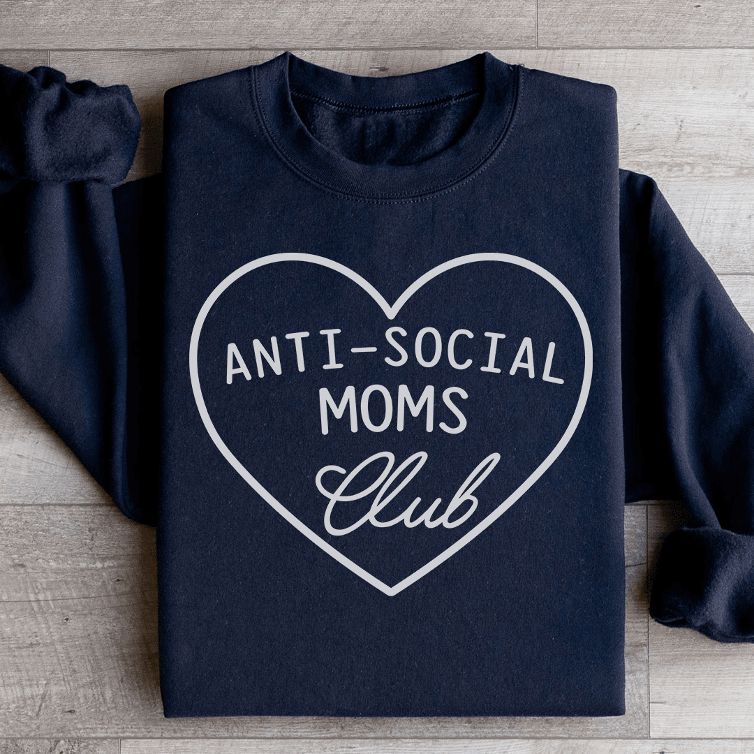 Anti-Social Moms Club Sweatshirt