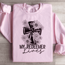 My Redeemer Lives Sweatshirt