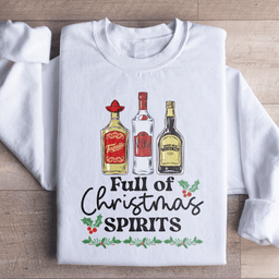 Full Of Christmas Spirits Sweatshirt