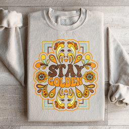 Stay Golden Sweatshirt