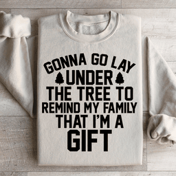 Gonna Go Lay Under The Tree Sweatshirt