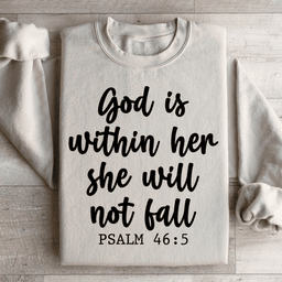 God Is Within Her She Will Not Fall Sweatshirt