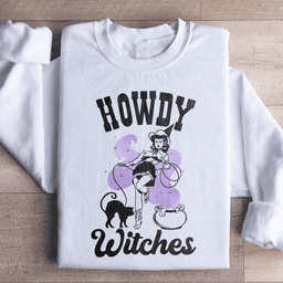 Howdy Witches Sweatshirt
