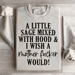 A Little Sage Mixed With Hood Sweatshirt