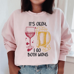 It's Ok I Go Both Ways Sweatshirt