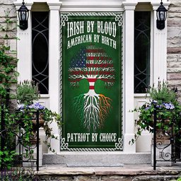 Irish By Blood American By Birth Patriot By Choice Door Cover, Patricks Day Home Door, Patrick Day Home Decor
