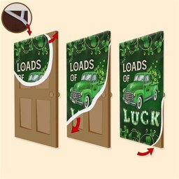 Irish Shamrock Loads Of Luck Door Cover, Patricks Day Home Door, Patrick Day Home Decor