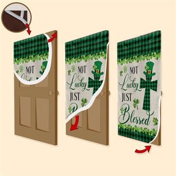 St Patrick's Day Irish Shamrock Clover Door Cover Not Lucky Just Blessed Door Cover, Patricks Day Home Door