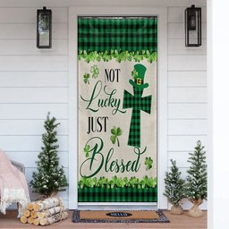 St Patrick's Day Irish Shamrock Clover Door Cover Not Lucky Just Blessed Door Cover, Patricks Day Home Door