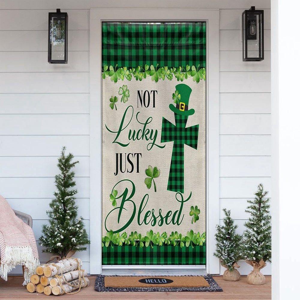 St Patrick's Day Irish Shamrock Clover Door Cover Not Lucky Just Blessed Door Cover, Patricks Day Home Door