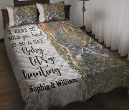 Personalized Hunting Quilt Bedding Set, Hunter Couple Buck Doe Deer Hunting I Want To Hold Quilt Blanket With Pillowcases, Duvet Cover Set