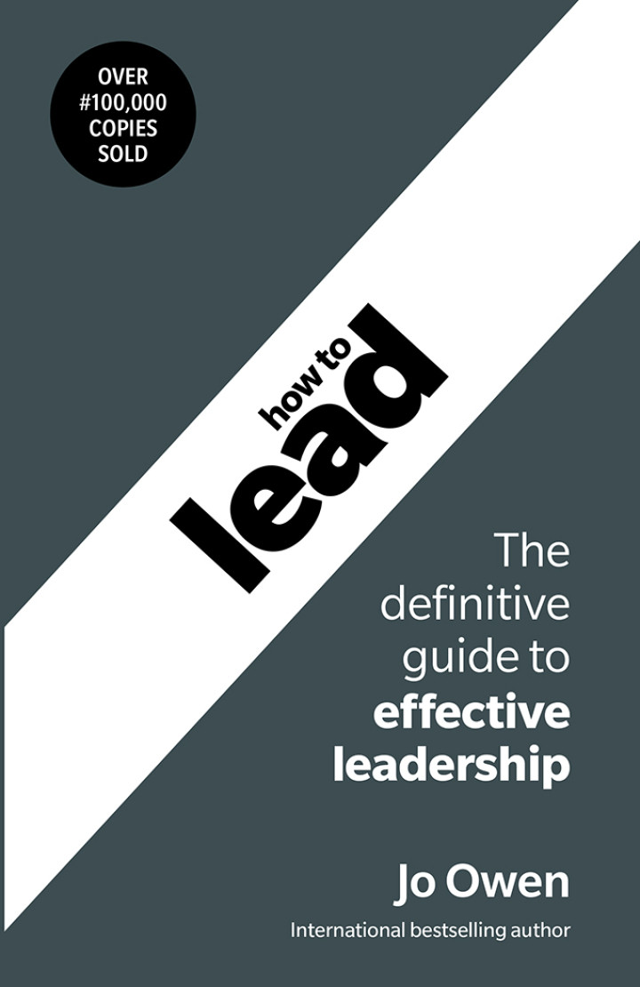 How to Lead The Definitive Guide To Effective Leadership 6th Edition ...