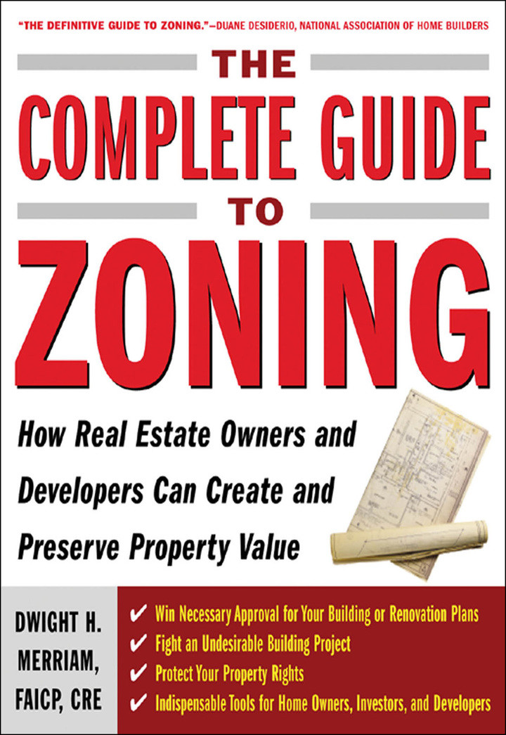 The Complete Guide to Zoning How to Navigate the Complex and Expensive ...