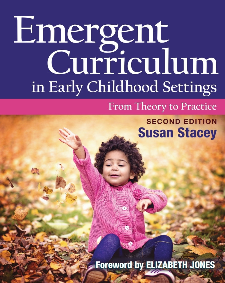 Emergent Curriculum in Early Childhood Settings: From Theory to ...