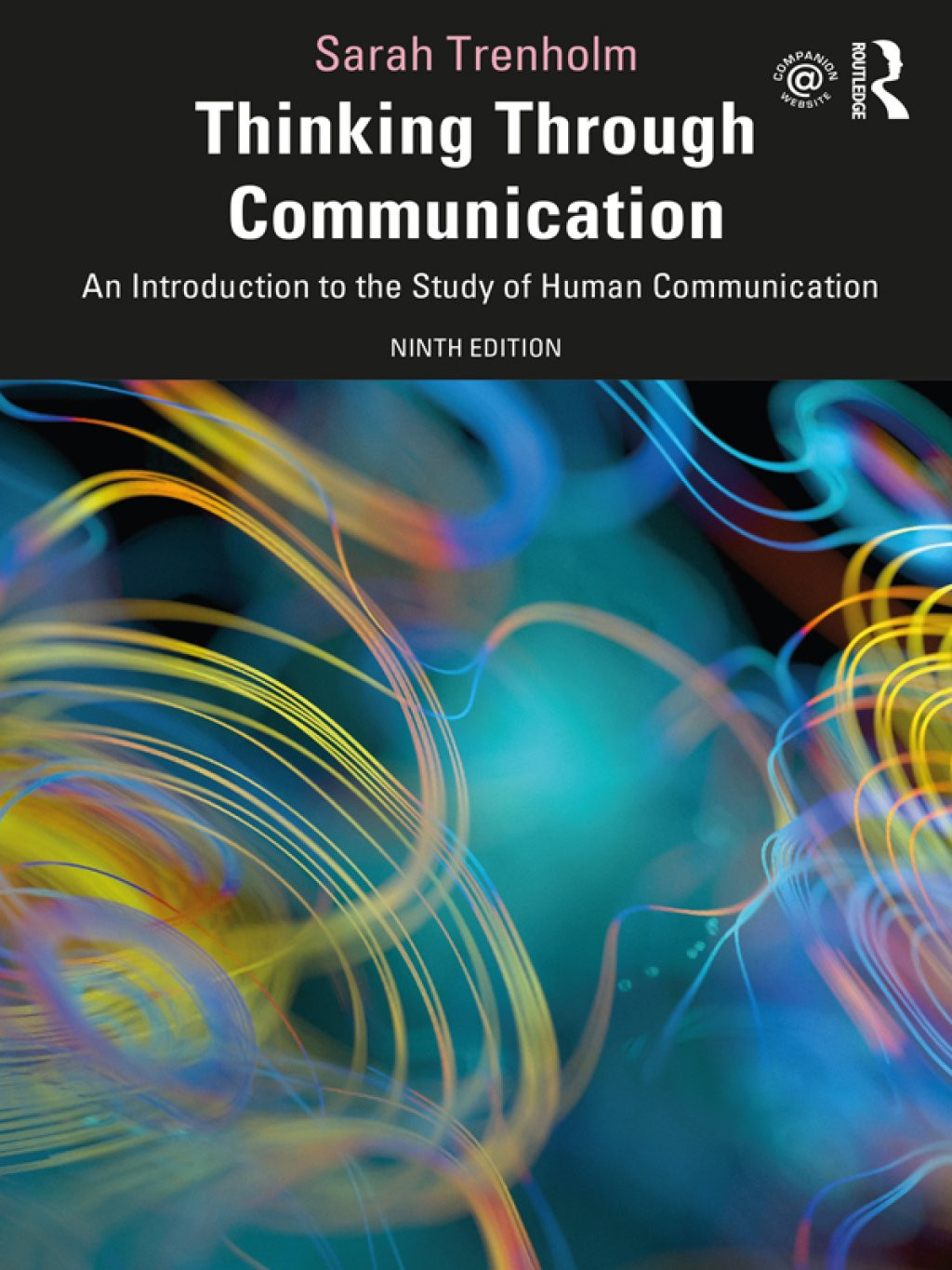 Thinking Through Communication 9th Edition An Introduction to the Study ...