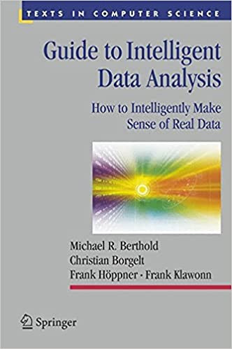 Guide to Intelligent Data Analysis: How to Intelligently Make Sense of ...