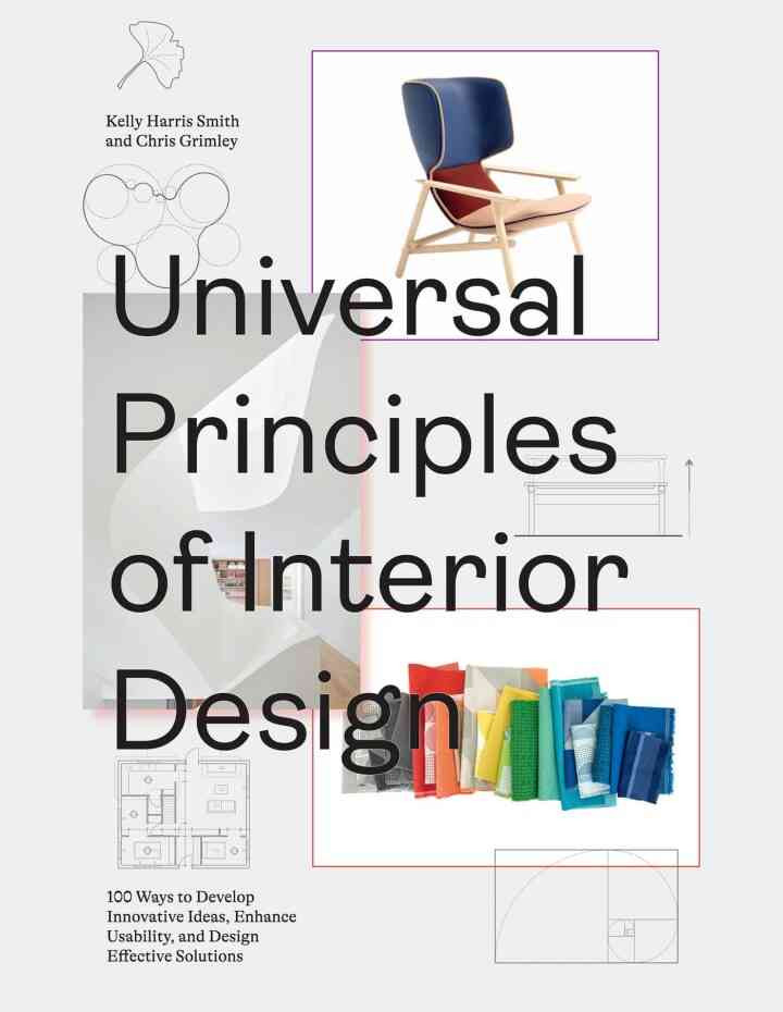 Universal Principles of Interior Design: 100 Ways to Develop Innovative ...