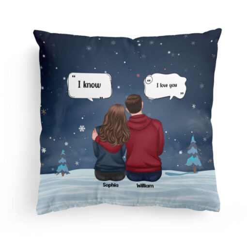 I Love You, I Know - Personalized Pillow - Christmas, Loving Gift For Couple, Boyfriend, Girlfriend, Husband, Wife, Lover