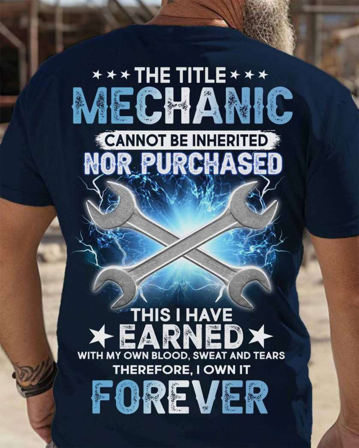 The Title Mechanic Cannot be Inherited-T-Shirt-#M120225IOWN18BMECHZ6