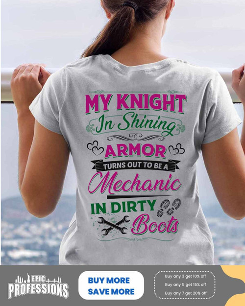 Shop Mechanic T-Shirt with Quote - My Knight in Shining Armor #M180323ARMOR8BMECHZ6