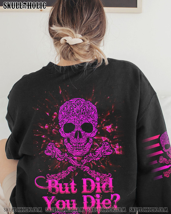 BUT DID YOU DIE MOM LIFE SKULL BONES ALL OVER PRINT - TLNZ2402232