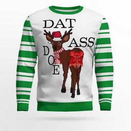 Dat Ass Doe Ugly Christmas Sweater Green