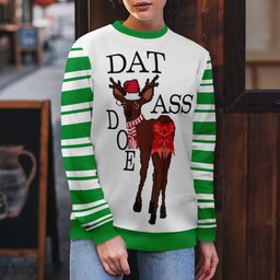 Dat Ass Doe Ugly Christmas Sweater Green
