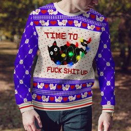 Time to Fuck Shit up Cat Ugly Christmas Sweater Blue